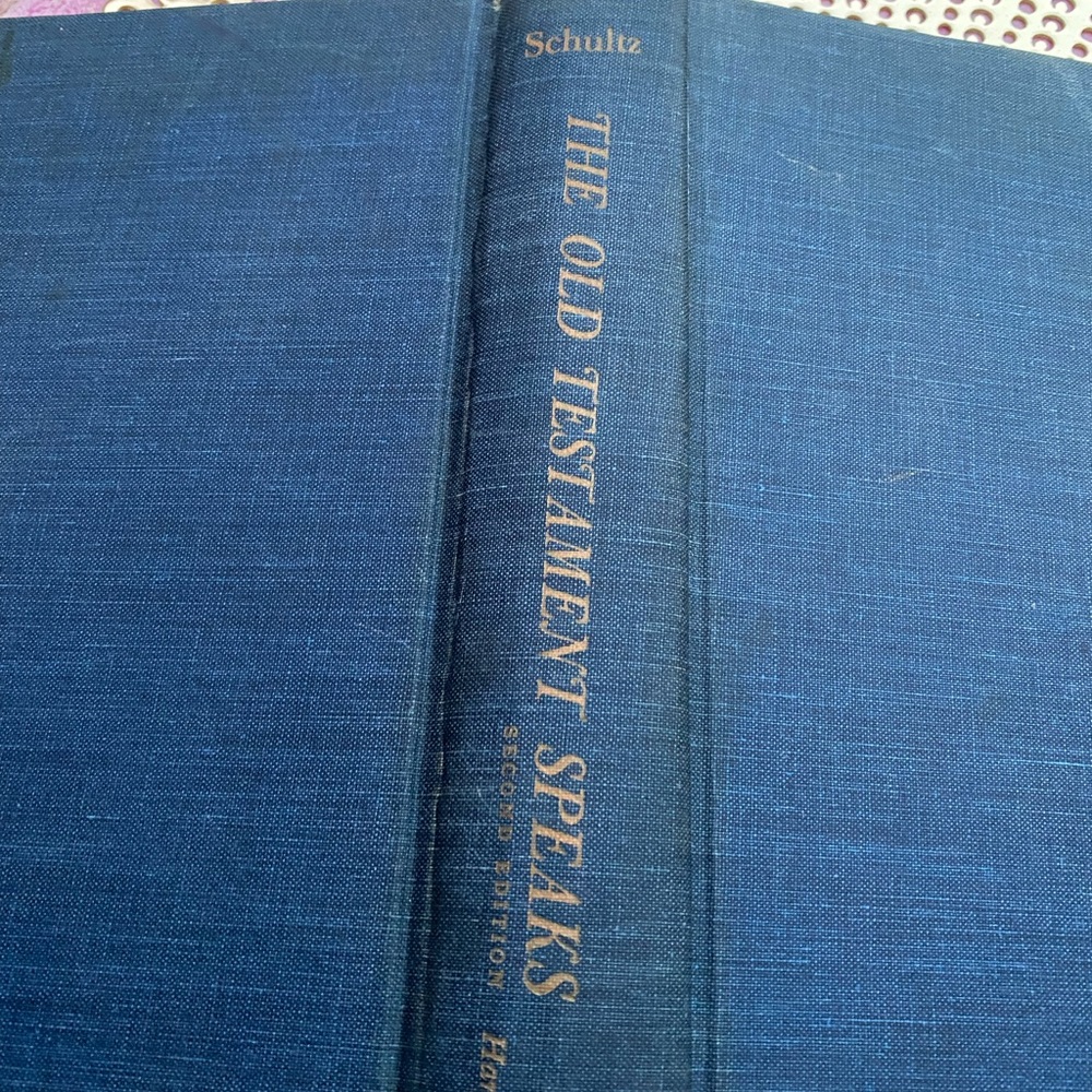 The Old Testament Speaks - Samuel J. Schultz 1970